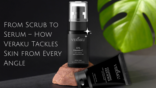 From Scrub to Serum – How Veraku Tackles Skin from Every Angle